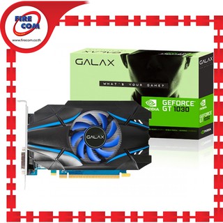 การ์ดจอ VGA GALAX GT1030/2Gb GDDR5 64Bit (GT1030 PCI-E 2GB GDDR5 64Bit ) สามารถออกใบกำกับภาษีได้