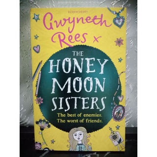 The Honey Moon Sisters. Gwyneth Rees.-130