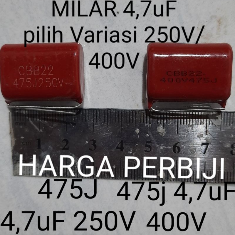 MILAR 475J250V 475K250V ●475J400V 475K400V 4,7uF 250V/400V เลือก Variation 475J 250V 400V 475K 250V 