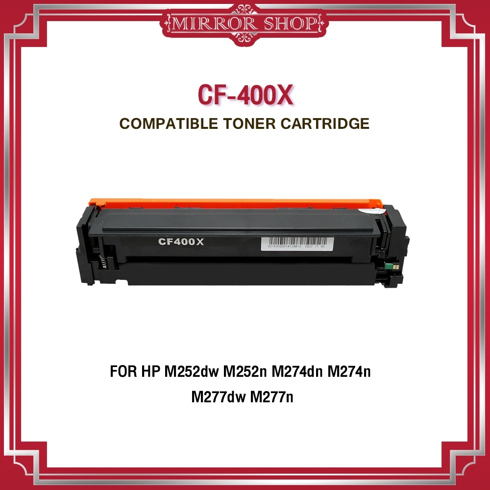 MIRROR หมึกเทียบเท่า CF400X /HP 400X/400X/CF400/CF 400 For HP LaserJet Pro M252dw, M252n, M277dw