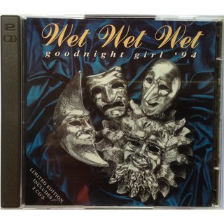 2 CD 2 ซีดีเพลง Wet Wet Wet Goodnight Girl 94 2 CD Limited Edition  ลิขสิทธ์ Love Is All Around