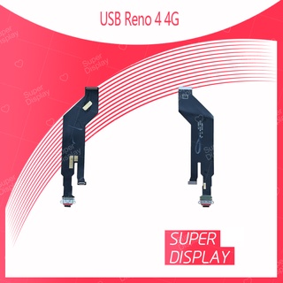 USB Reno 4 4G อะไหล่สายแพรตูดชาร์จ แพรก้นชาร์จ Charging Connector Port Flex Cable（ได้1ชิ้นค่ะ)  Super Display