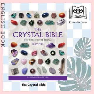 [Querida] หนังสือภาษาอังกฤษ The Crystal Bible : A Definitive Guide to Crystals by Judy Hall