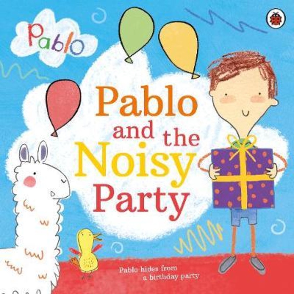 Pablo: Pablo and the Noisy Party โดย Pablo (ฉบับสหราชอาณาจักรปกอ่อน)