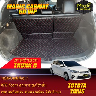 Toyota Yaris 2013-2017 Trunk B (ถาดท้ายรถแบบ B) ถาดท้ายรถ Toyota Yaris พรม6D VIP Magic Carmat