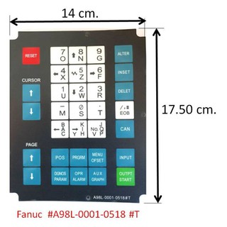 ปุ่มกด​CNC A98L-0001-0518 #T FANUC​ KEYBOARD , KEYPAD , สินค้าขายดี