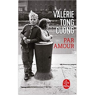 Tong Cuong, V: Par amour: Prix des lecteurs Littérature française 2018 : 9782253071099 (นำเข้าของแท้100%)
