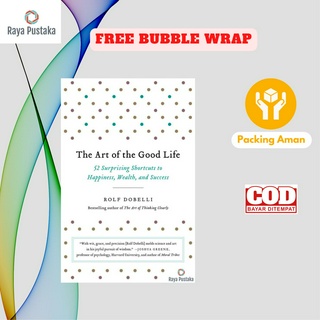 [ภาษาอังกฤษ] The Art Of The Good Life โดย Rolf Doubleli