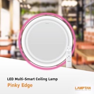 LAMPTAN โคมไฟ สไตล์โมเดิร์นขอบสีชมพู 36/24 วัตต์ LED Multi-Smart Ceiling Lamp Pinky Edge