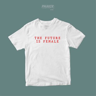 🔥THE FUTURE IS FEMALE🔥 เสื้อยืดผ้าคอตตอน 💯 นุ่ม ใส่สบาย ระบายอากาศได้ดี