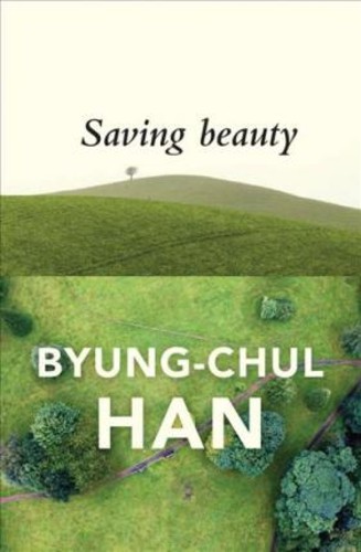 Saving Beauty by Byung-Chul Han (ฉบับสหราชอาณาจักร ปกอ่อน)