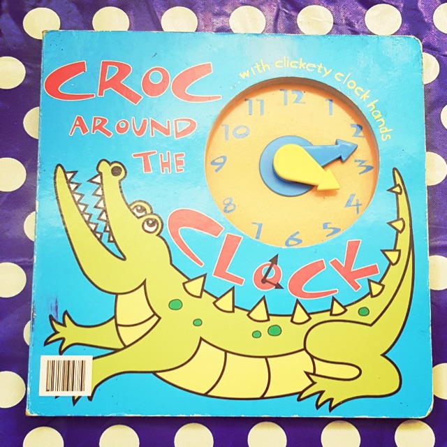 Croc Around The Clock • Board Book • 1 2 O