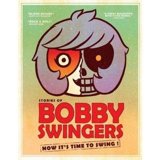 Stories of Bobby Swingers Now It s Time to Swing