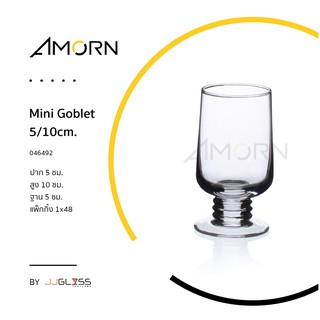 ( AMORN )  Mini Goblet 5/10cm. - แก้วขา แก้วแฮนด์เมท