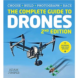 The Complete Guide to Drones Extended 2nd Edition