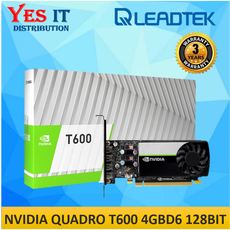LT-QUADRO T600 NVIDIA QUADRO T600 4GBD6 128BIT กราฟิกการ์ดระดับมืออาชีพ