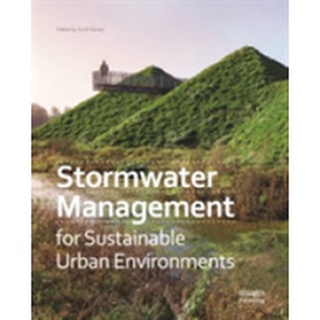 Stormwater Management for Sustainable Urban Environments [Hardcover]หนังสือภาษาอังกฤษมือ1(New) ส่งจากไทย