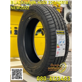 BLACKHAWK Hiscend HS01 225/60R18 ยางใหม่ปี2022 จัดส่งฟรี