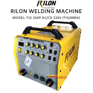 RILON TIG 250P AC/DC ตู้เชื่อมอาร์กอน 220V INVERTER 2 ระบบ ( TIG / MMA )