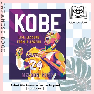 [Querida] Kobe: Life Lessons from a Legend [Hardcover] by Nelson Peña