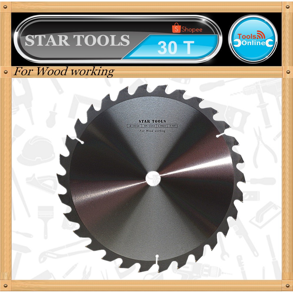 STAR TOOLS ใบเลื่อยไม้ 16" ใบตัดไม้ 16 นิ้ว 24T - 40T