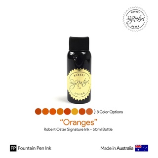 Robert Oster "Oranges" Signature Ink 50ml Bottle - หมึกโรเบิร์ตออสเตอร์ ชุดสีส้ม ขนาด 50 มล.