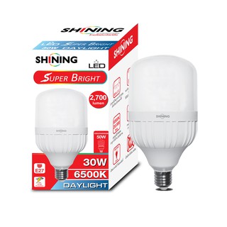 [ซื้อ1 แถม 1] SHINING หลอดไฟตุ้ม Led Bulb Light  30Watts ขั้วE27 สว่างมาก Led Super Bright หลอดไฟโตชิบา Toshiba Lighting