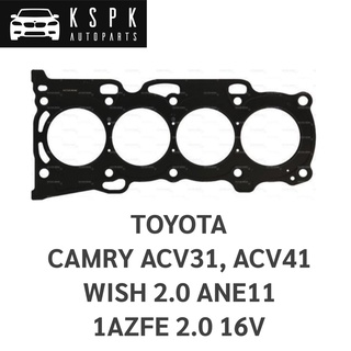 ประเก็นฝาสูบ TOYOTA CAMRY ACV31, ACV41 WISH 2.0 1AZFE 2.0 16V