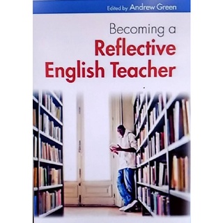 Chulabook(ศูนย์หนังสือจุฬาลงกรณ์มหาวิทยาลัย)C321หนังสือ9780335242894 BECOMING A REFLECTIVE ENGLISH TEACHER