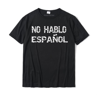 เสื้อยืดลําลอง ผ้าฝ้าย 100% แขนสั้น คอกลม ทรงหลวม ลาย Espanol No Hablo สไตล์สเปน ฮาราจูกุ เหมาะกับฤดูร้อน สําหรับผู้ชาย