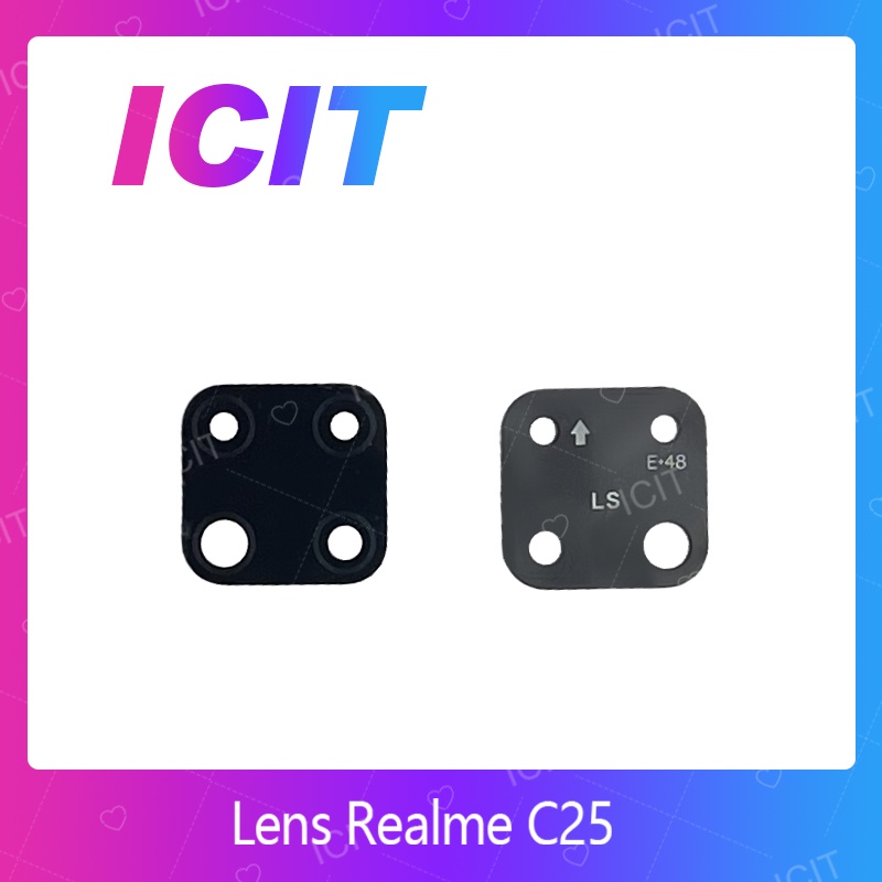 Realme C25 อะไหล่เลนกล้อง กระจกเลนส์กล้อง กระจกกล้องหลัง Camera Lens (ได้1ชิ้นค่ะ) ICIT 2020