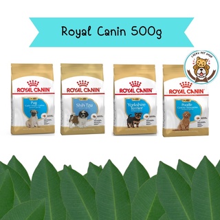 Royal Canin 500g Poodle, Yorkshire,Shih Tzu,pug อาหารเม็ดสำหรับลูกสุนัข