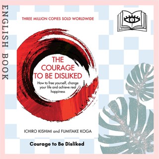 [Querida] หนังสือภาษาอังกฤษ Courage to Be Disliked : How to free yourself, change your life and achieve real happiness