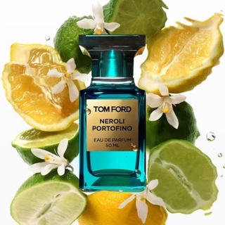 TF Neroli Portofino Eau de Parfum กลิ่น Citrus สดชื่น ใช้ง่าย กลิ่นหรูหรา ❤️ น้ำหอมแบ่งขาย