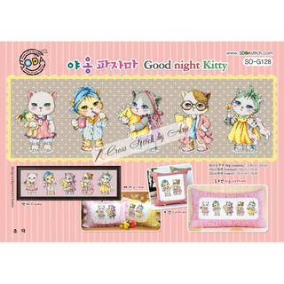 ผังลายครอสติช  Good Night Kitty (SO-G128)  "SODA STITCH" ผังลายแท้จากเกาหลี/ ผังลายพร้อมอุปกรณ์