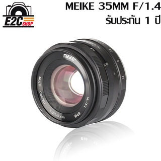 LENS MEIKE 35MM F/1.4 FOR Mirrorless  MANUAL สำหรับกล้องมิลอร์เลส