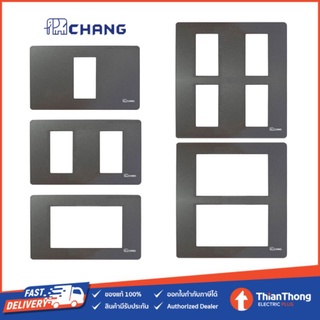 CHANG ฝา 1-6 ช่อง ตราช้าง รุ่น สีเทา Gray iModern ไอโมเดิร์น