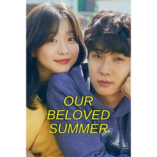 Our Beloved Summer 2021 #ซีรีส์เกาหลี - ดราม่า โรแมนติก/ซับ.ไทย