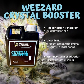 Weezard Nutrients Crystal Booster ปุ๋ยเสริมโพแทสเซียม ฟอสฟอรัสสำหรับการเร่งดอกและไตรโครม1000ml #weezard #pkbooster