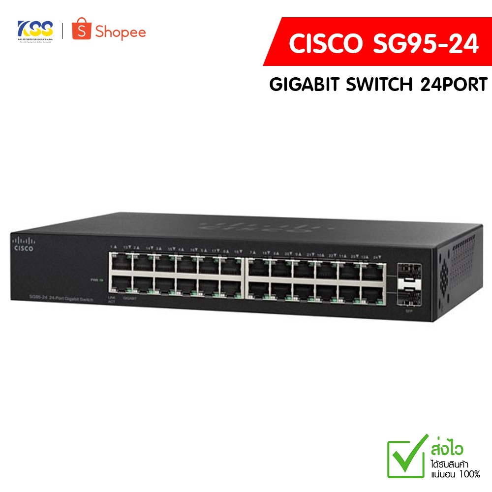 Cisco Gigabit Switch SG95-24 Switch 24 ports10/100/1000Mbps รับประกัน Lifetime