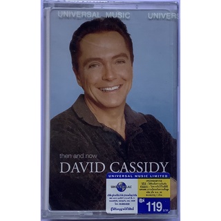 Cassette Tape เทปคาสเซ็ตเพลง David Cassidy Then And Now ลิขสิทธิ์ ซีล