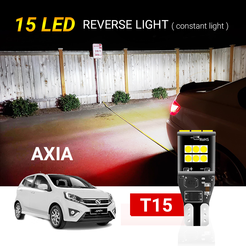 [PERODUA] Axia T15/W16W 15LED รถย้อนกลับไฟสํารองแฟลชที่ไม่ใช่แฟลชหลอดไฟย้อนกลับ