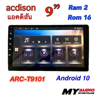 จอแอนดรอย ACDISON 9” ARC-T9101 ram2/ rom16 Android 10