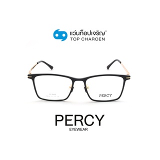 PERCY แว่นสายตาทรงเหลี่ยม 2950-C1 size 52 By ท็อปเจริญ