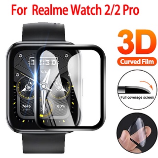 [ซื้อ 1 แถม 1] ฟิล์มกันรอยหน้าจอ 3D ทรงโค้ง สำหรับ Realme Watch 2 Pro watch film ฟิล์ม realme watch 2 pro