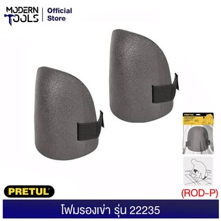 PRETUL 22235 โฟมรองเข่า (ROD-P) | MODERNTOOLS OFFICE