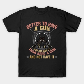 [S-5XL]เสื้อยืด พิมพ์ลาย Gildan Better To Have A Gun Distro สําหรับผู้ชาย