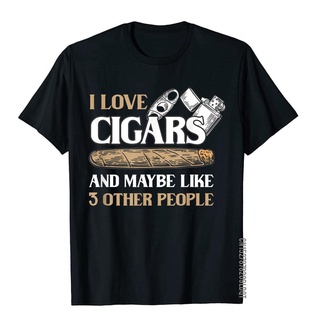 เสื้อยืด ผ้าฝ้าย พิมพ์ลาย I Love Cigars And Maybe Like 3 Other People สไตล์ฮิปฮอป คลาสสิก สําหรับผู้ชายS-5XL