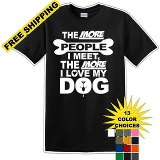 เสื้อยืดผ้าฝ้าย เสื้อยืด คอกลม พิมพ์ลายกราฟฟิค The More People I Meet The More I Like Dog ทรงหลวม สําหรับผู้ชาย