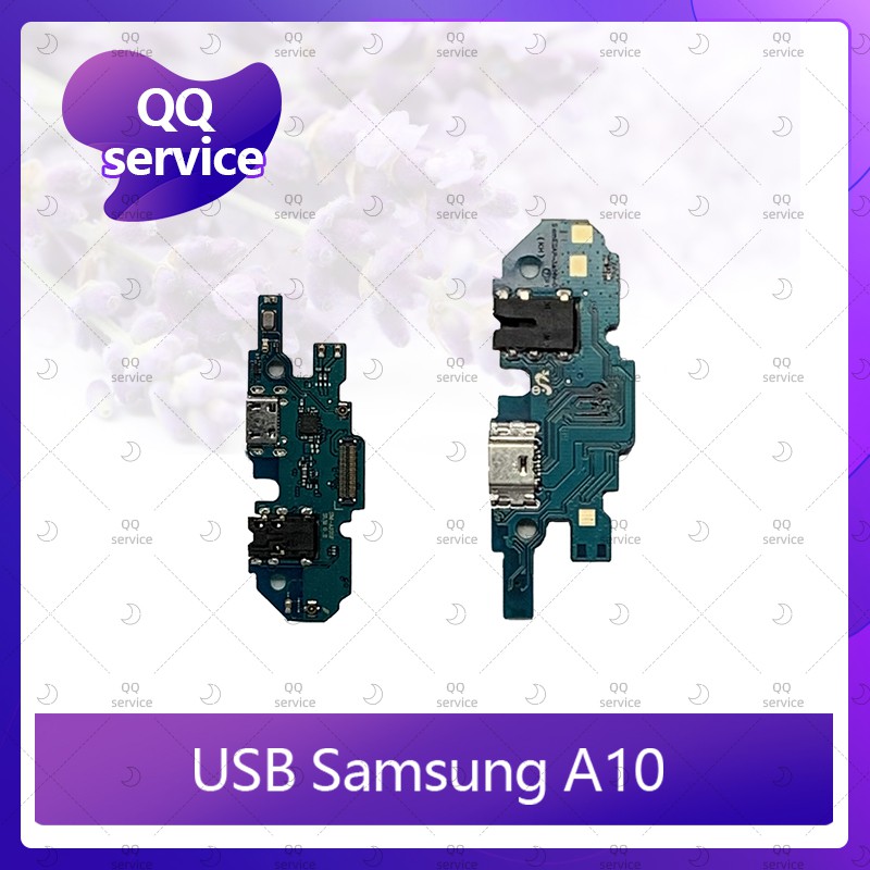 USB Samsung A10/A105 อะไหล่สายแพรตูดชาร์จ แพรก้นชาร์จ Charging Connector Port Flex Cable（ได้1ชิ้นค่ะ) QQ service